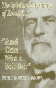 And One Was a Soldier by Bishop Robert R. Brown