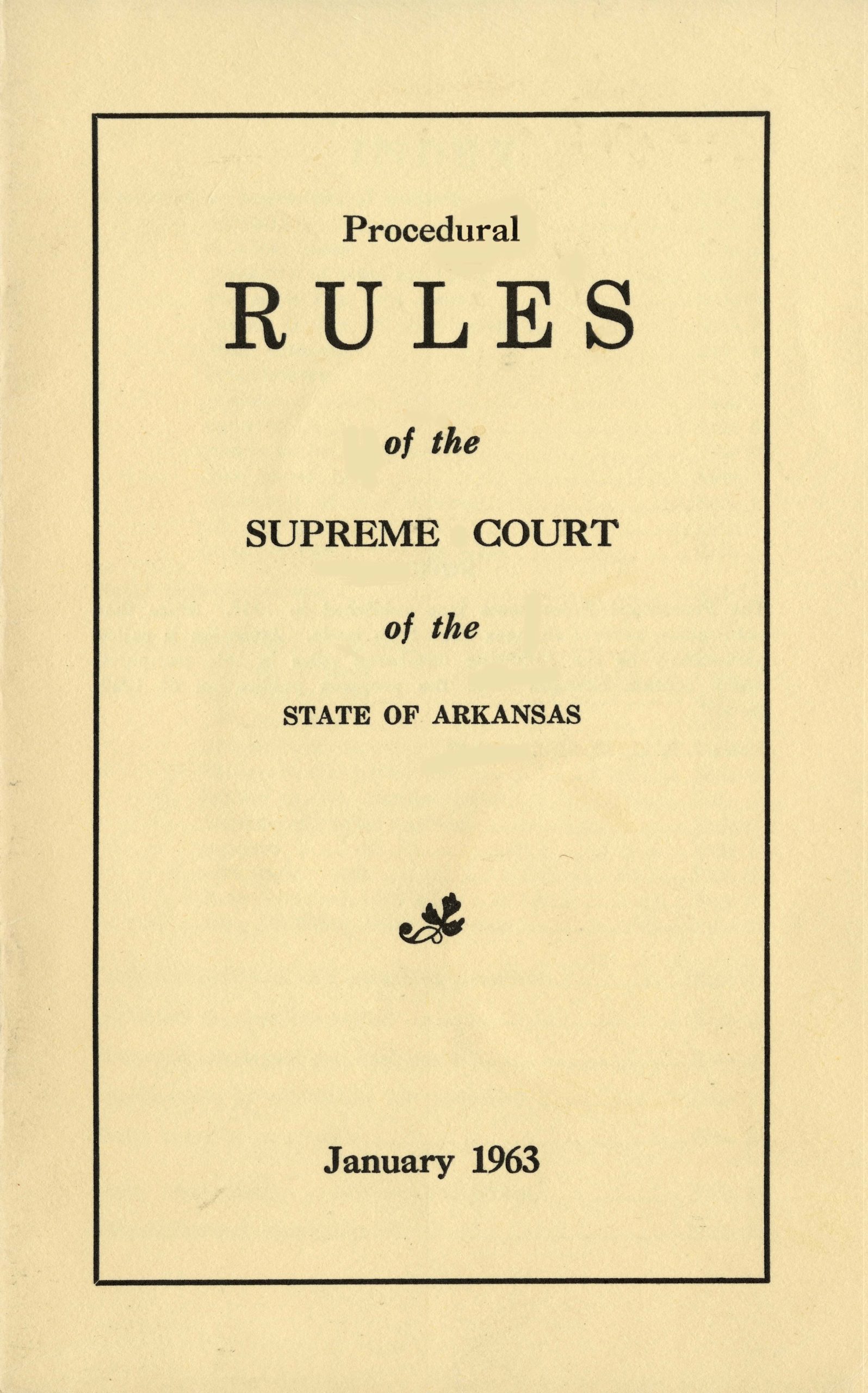 "Rules of the Supreme Court of the State of Arkansas" Booklet