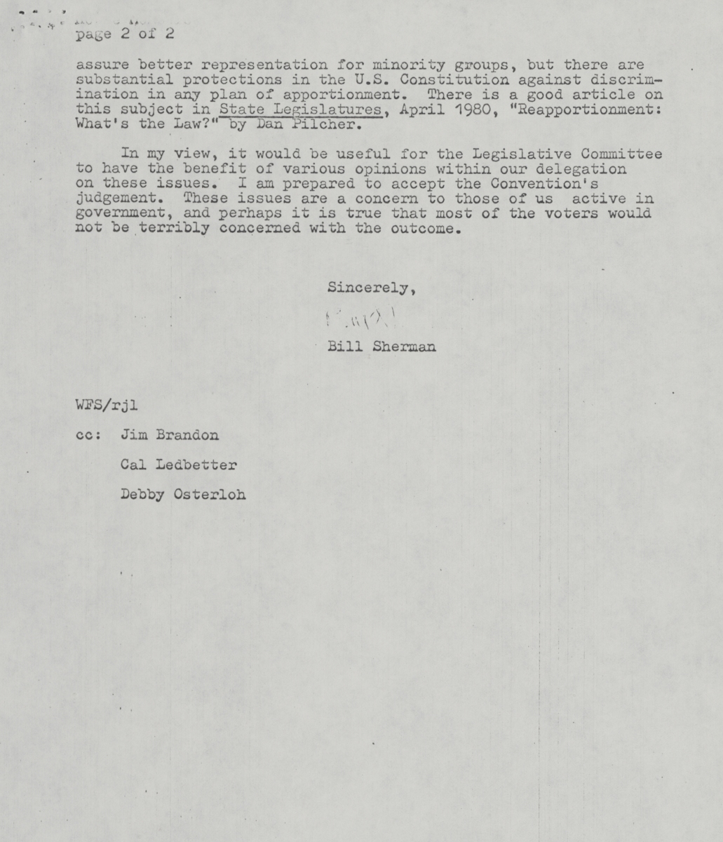 Second page of Sherman’s letter. He writes, “Certainly, as a general rule, single-member districts should be preferred. However, urban areas have a particular need for cohesiveness in their representation, or at least this is desirable on many issues, and the argument has been made that multi-member districts produce legislators with broader perspectives. Single-member districts tend to assure better representation for minority groups, but there are substantial protections in the U.S. Constitution against discrimination in any plan of apportionment.”