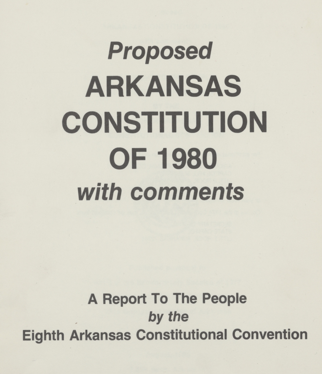 First page of the "Proposed Arkansas Constitution of 1980 with comments"