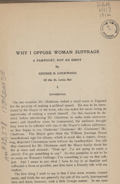 Why I Oppose Woman Suffrage, a Pamphlet not an Essay, by George R. Lockwood, 1912 (page 1)