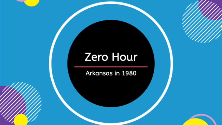 Zero Hour: Arkansas in 1980